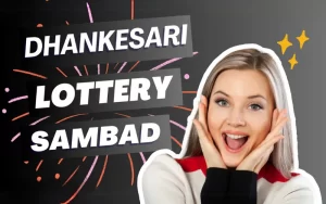 dhankesari lottery sambad